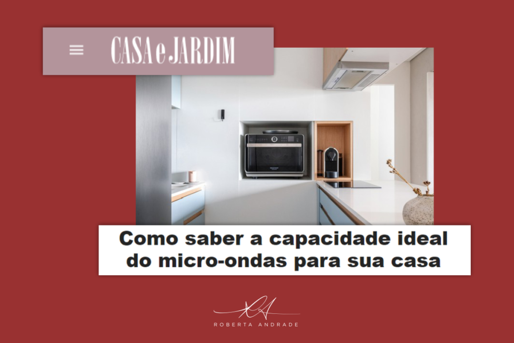 hekateorganizacao.Casa e Jardim_escolha do micro-ondas